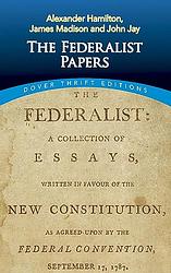 Cover of 'The Federalist Papers' by Alexander Hamilton, James Madison, John Jay