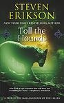 Cover of 'Toll The Hounds' by Steven Erikson