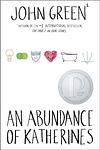 Cover of 'An Abundance Of Katherines' by John Green