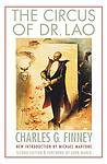 Cover of 'The Circus Of Dr. Lao' by Charles G. Finney
