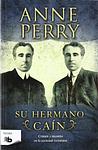 Cover of 'Cain His Brother' by Anne Perry