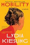 Cover of 'Mobility' by Lydia Kiesling