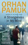 Cover of 'A Strangeness In My Mind' by Orhan Pamuk