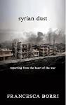 Cover of 'Syrian Dust' by Francesca Borri
