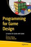 Cover of 'Programming For Game Design' by Wallace Wang