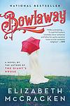 Cover of 'Bowlaway' by Elizabeth McCracken
