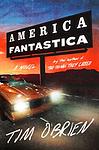 Cover of 'America Fantastica' by Tim O'Brien
