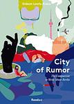 Cover of 'City Of Rumor' by Gideon Lewis-Kraus