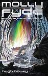 Cover of 'Molly Fyde And The Land Of Light' by Hugh Howey