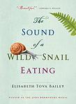 Cover of 'The Sound Of A Wild Snail Eating' by Renee Raudman, Elisabeth Tova Bailey