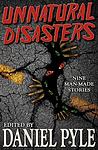 Cover of 'Unnatural Disasters' by Daniel Pyle