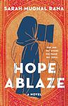 Cover of 'Hope Ablaze' by Sarah Mughal Rana