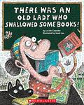 Cover of 'There Was An Old Lady Who Swallowed Some Books!' by Lucille Colandro