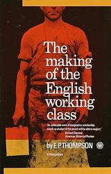 Cover of 'The Making of the English Working Class' by E. P. Thompson
