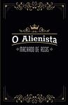 Cover of 'The Alienist' by Machado de Assis