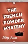 Cover of 'The French Powder Mystery' by Ellery Queen