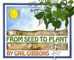 Cover of 'From Seed To Plant' by Gail Gibbons