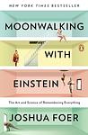 Cover of 'Moonwalking With Einstein' by Joshua Foer