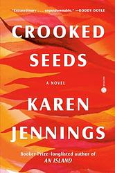 Cover of 'Crooked Seeds' by Karen Jennings