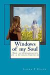 Cover of 'Windows Of My Soul' by Laura Evans
