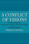 Cover of 'A Conflict Of Visions' by Thomas Sowell