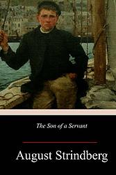 Cover of 'The Son of a Servant' by August Strindberg