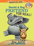 Cover of 'Harold & Hog Pretend For Real!' by Dan Santat