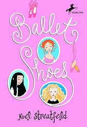 Cover of 'Ballet Shoes' by Noel Streatfeild