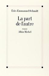 Cover of 'La Part De L'autre' by Éric-Emmanuel Schmitt