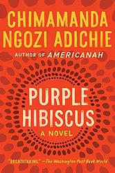 Cover of 'Purple Hibiscus' by Chimamanda Ngozi Adichie
