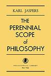 Cover of 'The Perennial Scope Of Philosophy' by Karl Jaspers