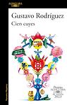 Cover of 'Cien Cuyes' by Gustavo Rodríguez