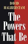 Cover of 'The Powers That Be' by David Halberstam
