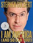 Cover of 'I Am America' by Stephen Colbert