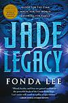Cover of 'Jade Legacy' by Fonda Lee