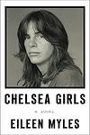 Cover of 'Chelsea Girls' by Eileen Myles