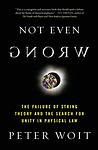 Cover of 'Not Even Wrong' by Peter Woit