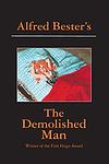 Cover of 'The Demolished Man' by Alfred Bester