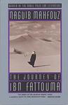 Cover of 'The Journey Of Ibn Fattouma' by Naguib Mahfouz