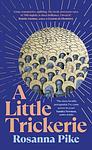 Cover of 'A Little Trickerie' by Rosanna Pike