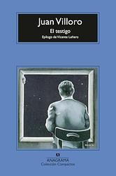 Cover of 'El Testigo' by Juan Villoro
