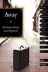 Cover of 'Away' by Amitava Kumar