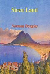 Cover of 'Siren Land' by Norman Douglas