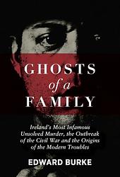 Cover of 'Ghosts Of A Family' by Edward Burke
