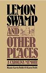 Cover of 'Lemon Swamp And Other Places' by Mamie Garvin Fields
