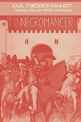 Cover of 'The Necromancer' by Karl Friedrich Kahlert
