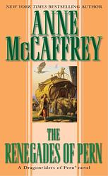 Cover of 'Renegades Of Pern' by Anne McCaffrey