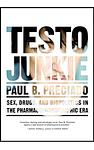 Cover of 'Testo Junkie' by Paul B. Preciado