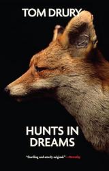 Cover of 'Hunts In Dreams' by Tom Drury