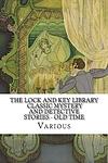 Cover of 'The Lock And Key Library' by Julian Hawthorne